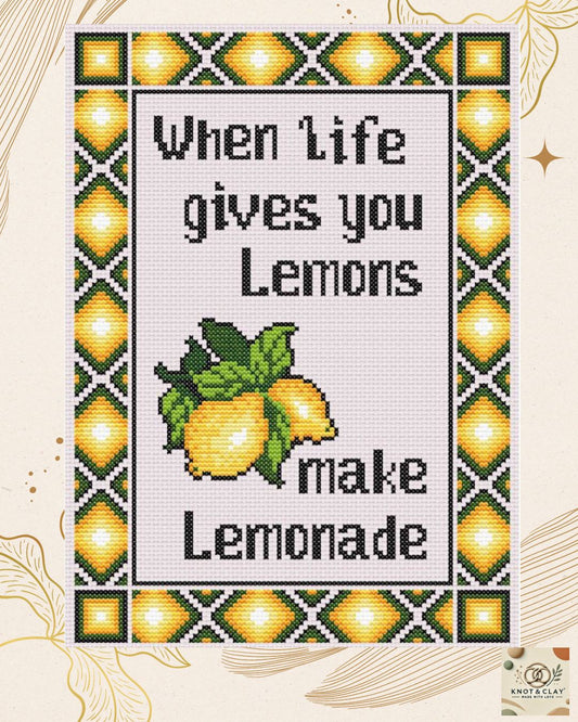 When life gives you lemons make lemonade Cross Stitch Pattern