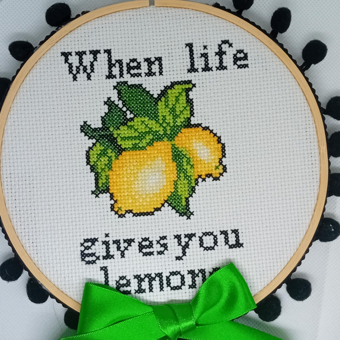When life gives you lemons Embroidery Hoop